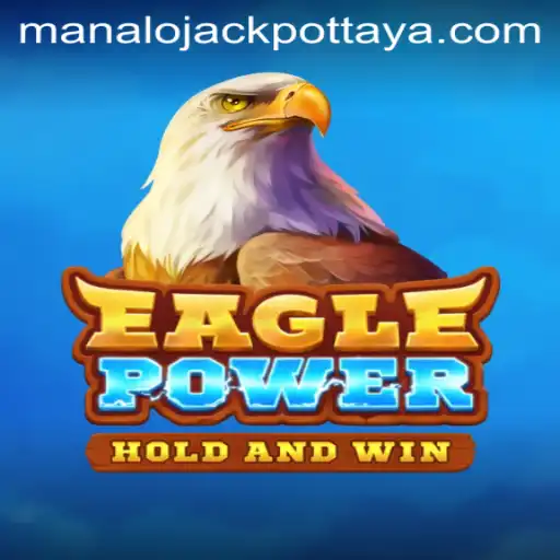 Experience the Thrill of EaglePower: Master the Game and Manalo JACKPOT