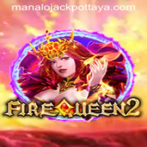 Discover the Thrill of FireQueen2 and the Excitement of Manalo JACKPOT