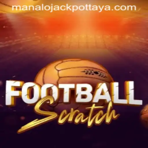 Exploring FootballScratch: A New Era of Interactive Gaming with Manalo JACKPOT