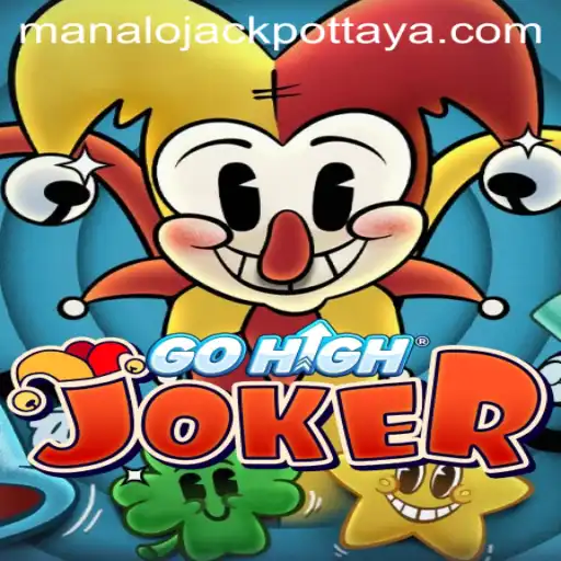 Exploring GoHighJoker and the Manalo JACKPOT